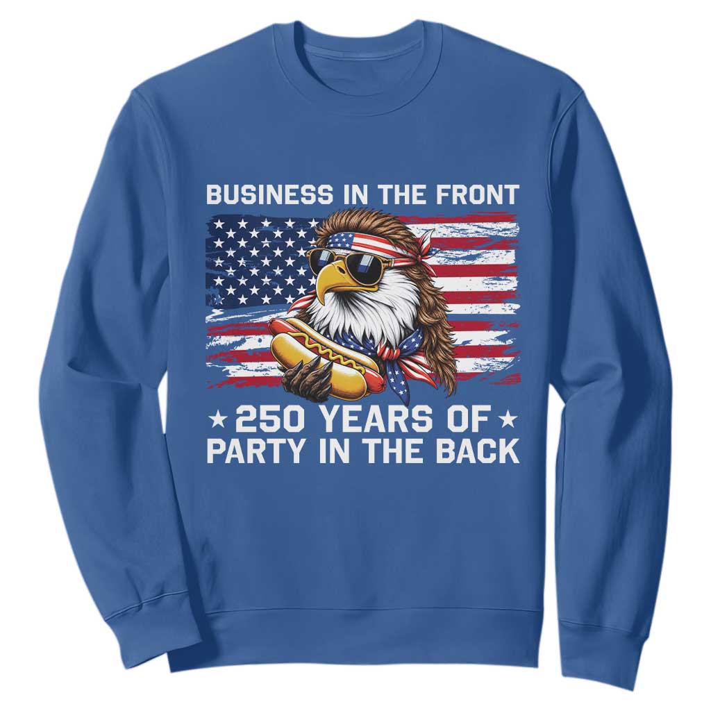 Business In The Front Party In The Back 250th Anniversary USA Sweatshirt Patriotic Eagle Mullet