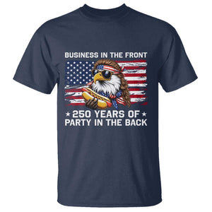 Business In The Front Party In The Back 250th Anniversary USA T Shirt Patriotic Eagle Mullet