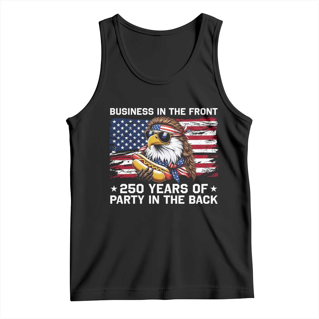 Business In The Front Party In The Back 250th Anniversary USA Tank Top Patriotic Eagle Mullet TS11 Black Print Your Wear