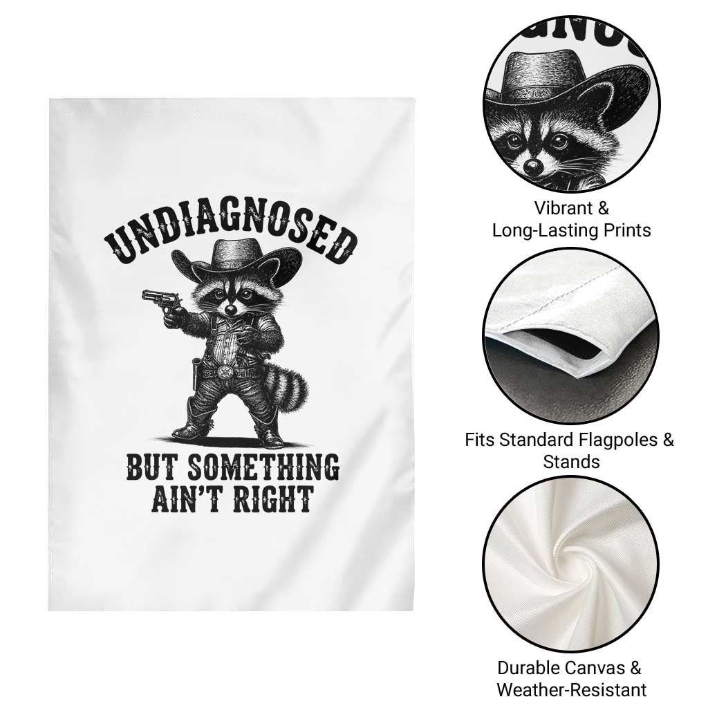 Undiagnosed But Something Ain't Right Garden Flag Funny Raccoon Cowboy