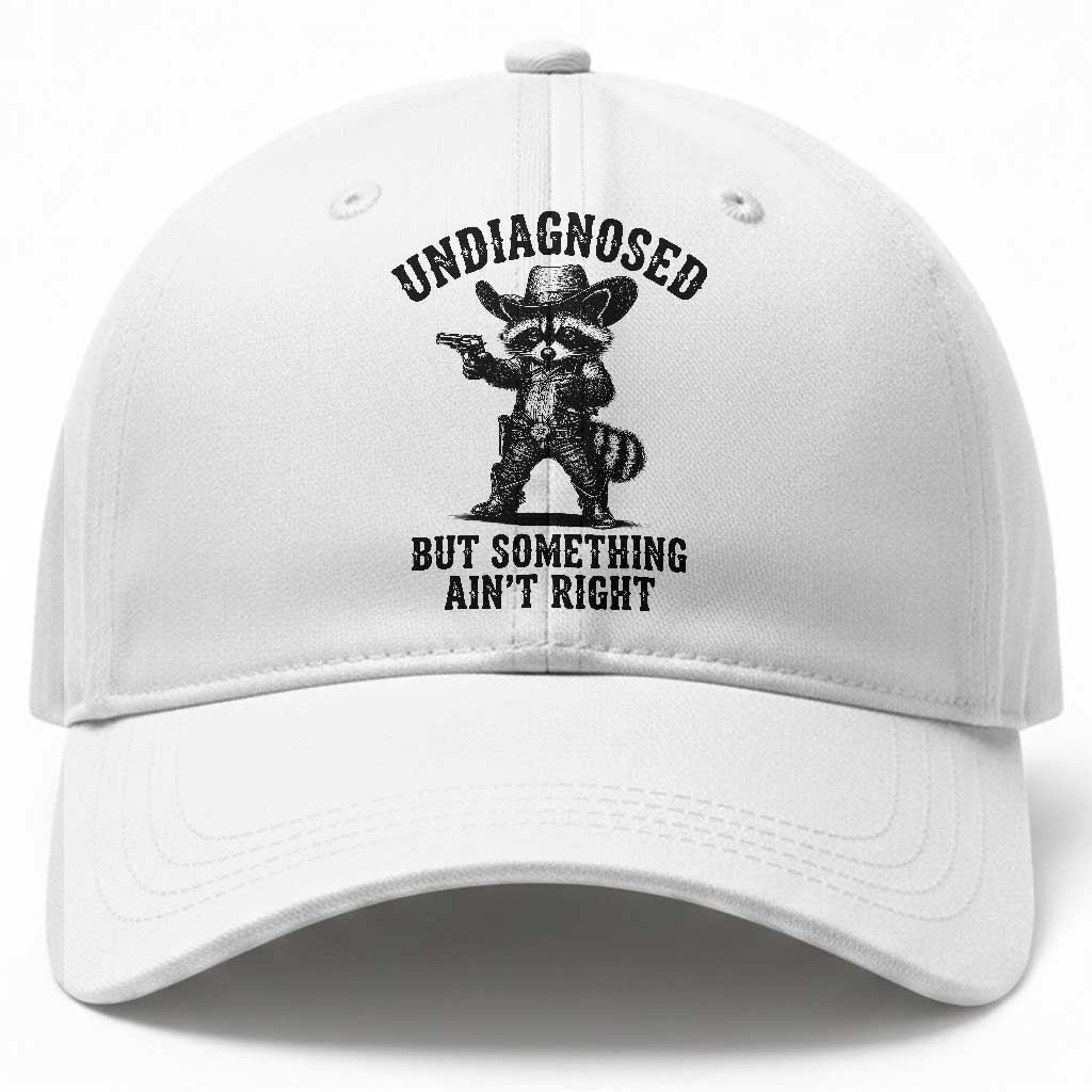 Undiagnosed But Something Ain't Right Baseball Cap Funny Raccoon Cowboy TS11 Print Your Wear