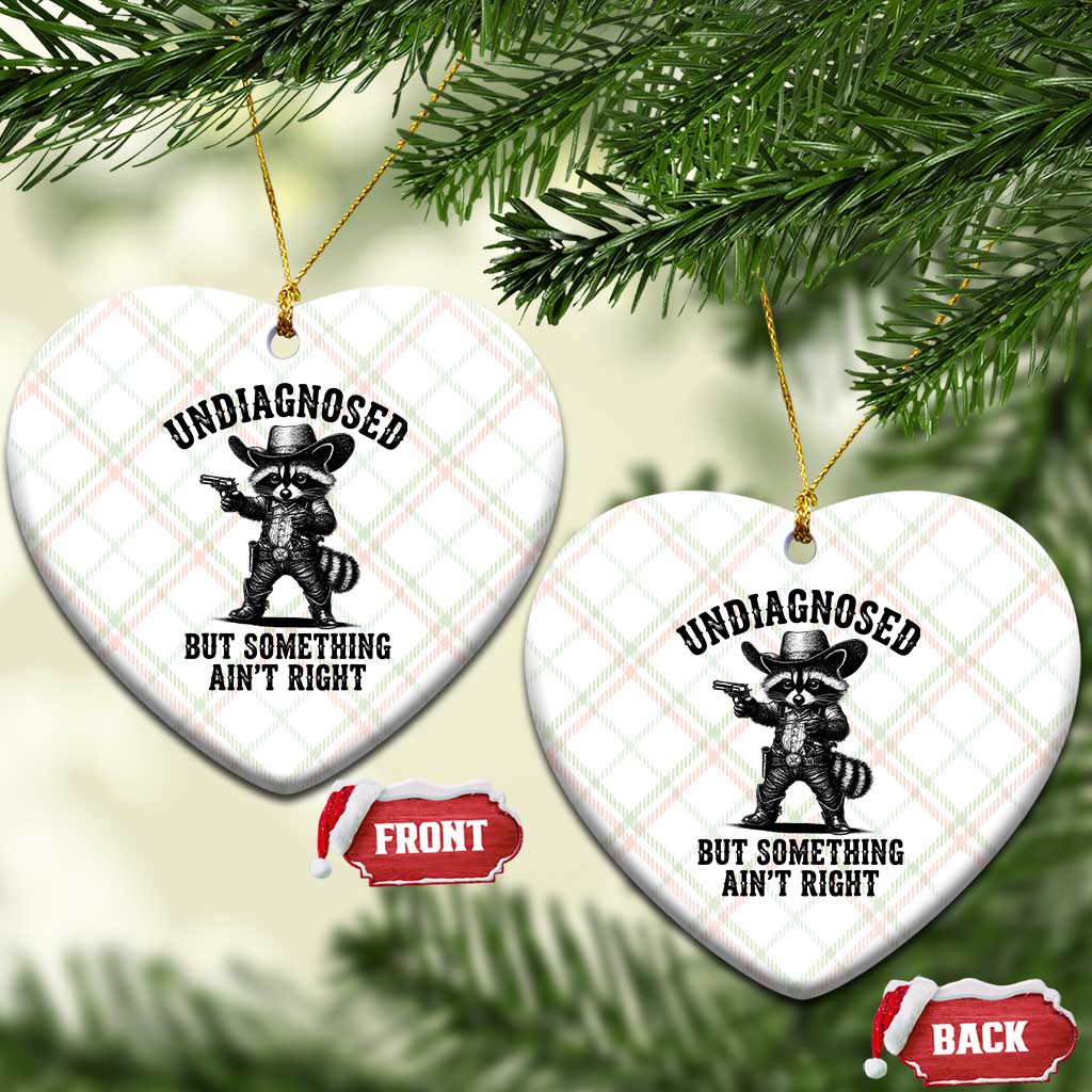 Undiagnosed But Something Ain't Right Ceramic Ornament Funny Raccoon Cowboy