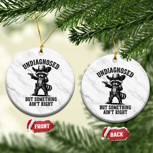 Undiagnosed But Something Ain't Right Ceramic Ornament Funny Raccoon Cowboy