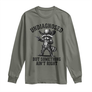 Undiagnosed But Something Ain't Right Long Sleeve Shirt Funny Raccoon Cowboy