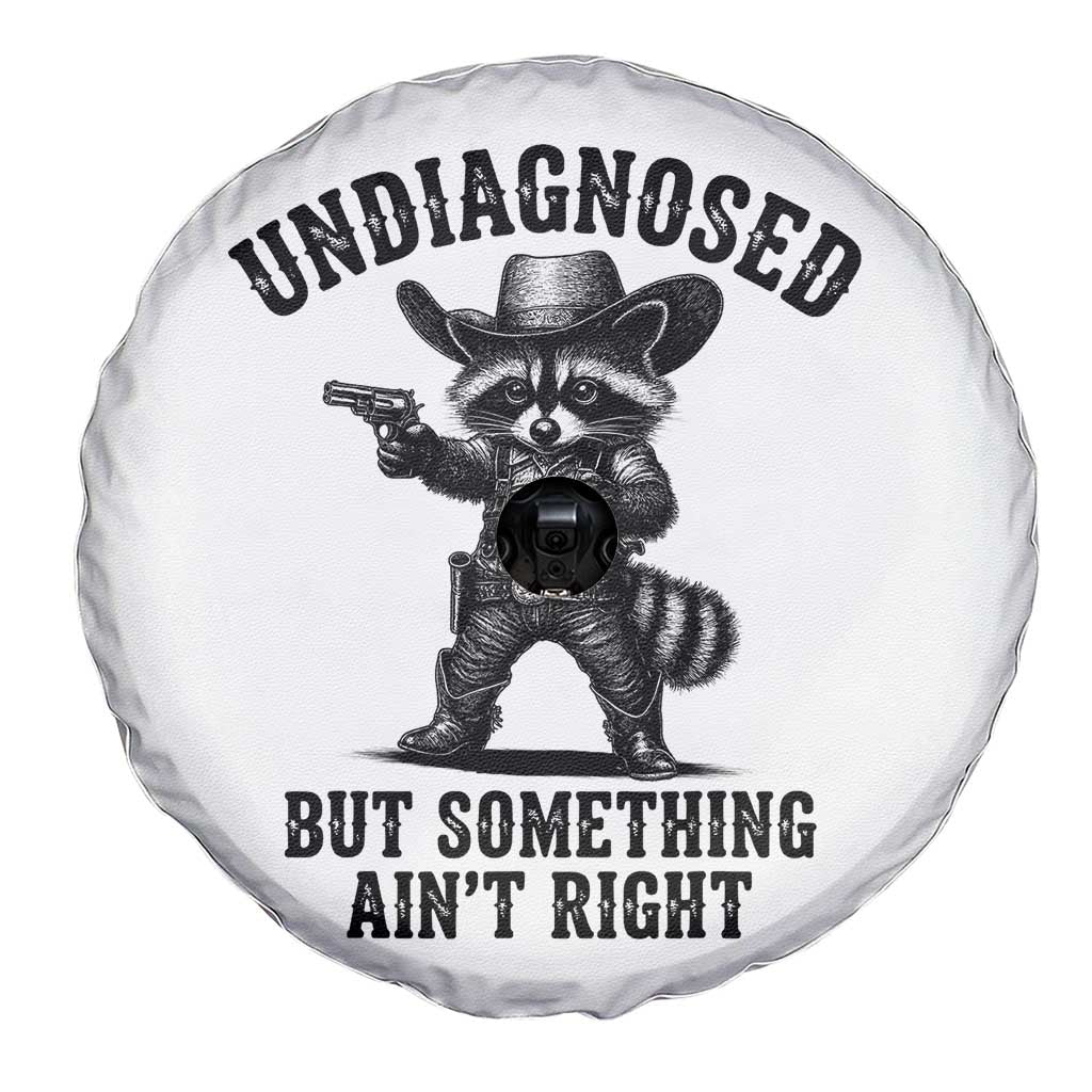 Undiagnosed But Something Ain't Right Spare Tire Cover Funny Raccoon Cowboy
