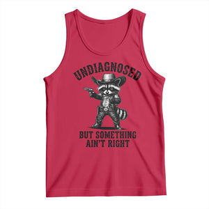 Undiagnosed But Something Ain't Right Tank Top Funny Raccoon Cowboy