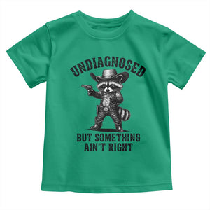 Undiagnosed But Something Ain't Right Toddler T Shirt Funny Raccoon Cowboy