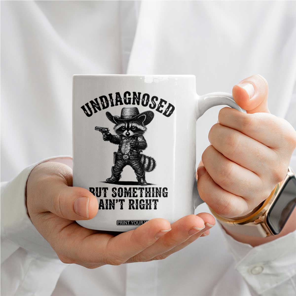 Undiagnosed But Something Ain't Right Coffee Mug Funny Raccoon Cowboy