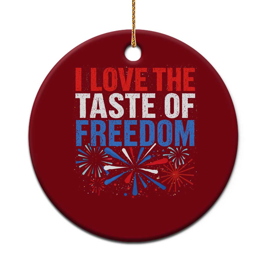 I Love The Taste Of Freedom Funny 4th of July Couple Matching Ceramic Ornament US Fireworks TS11 1pc Red Print Your Wear