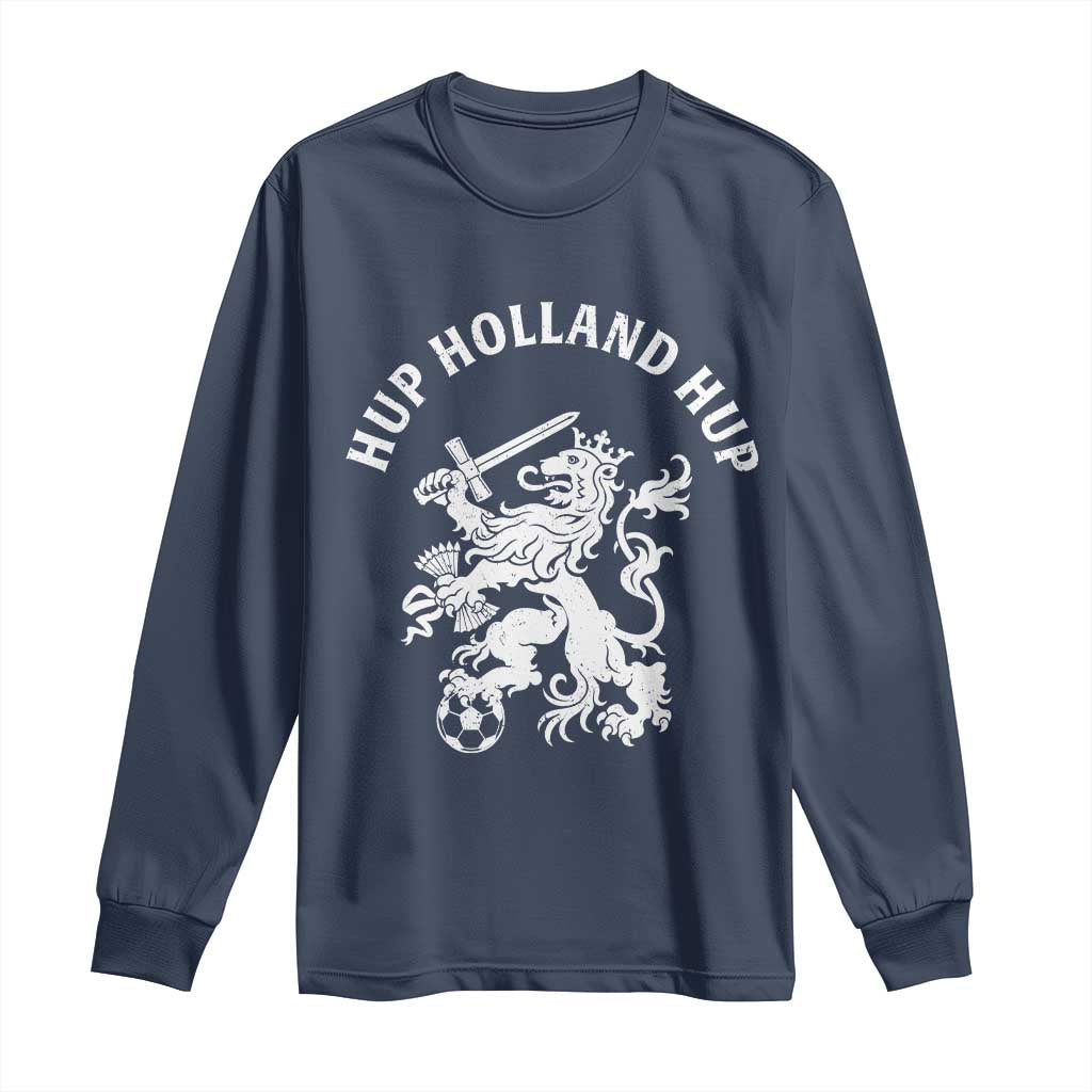 Netherlands Hup Holland Hup Dutch Lion Nederlands Fan Long Sleeve Shirt