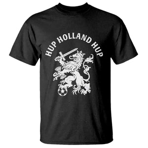 Netherlands Hup Holland Hup Dutch Lion Nederlands Fan T Shirt