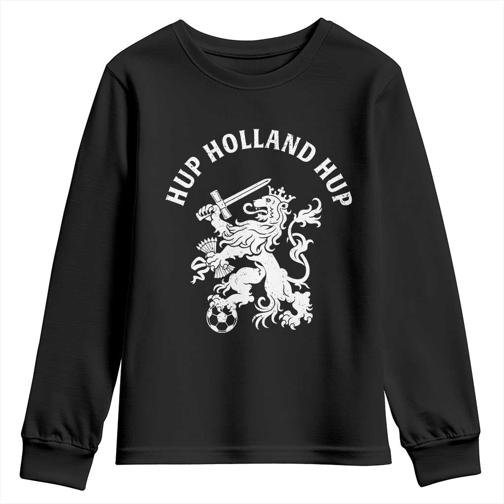 Netherlands Hup Holland Hup Dutch Lion Nederlands Fan Youth Sweatshirt