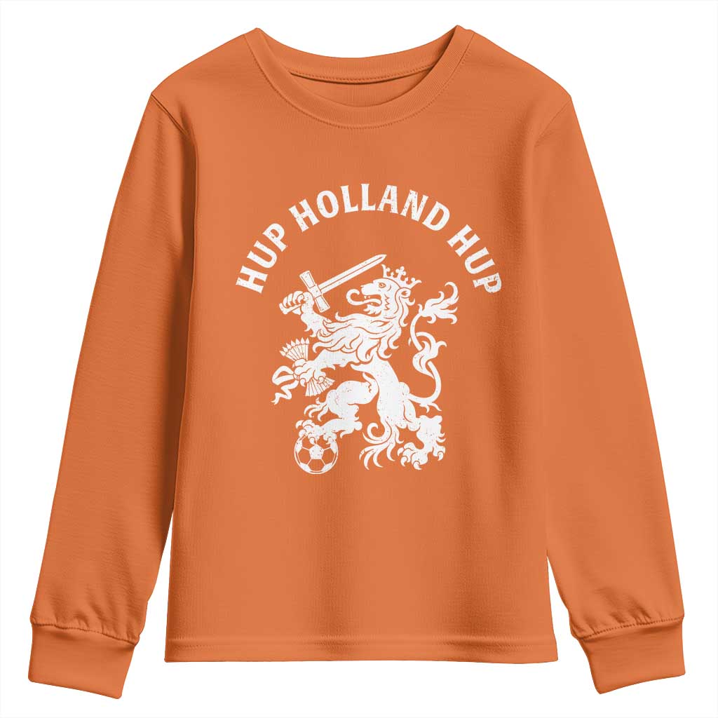 Netherlands Hup Holland Hup Dutch Lion Nederlands Fan Youth Sweatshirt TS11 Orange Print Your Wear