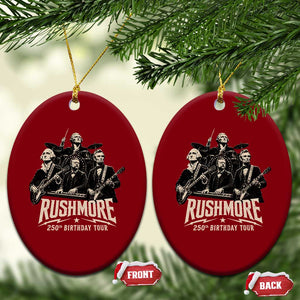 Rushmore 250th Birthday Tour Ceramic Ornament Funny Presidents Rockstar Music