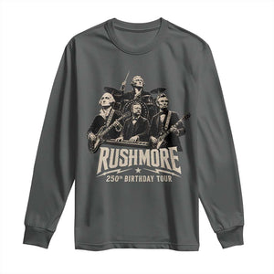 Rushmore 250th Birthday Tour Long Sleeve Shirt Funny Presidents Rockstar Music