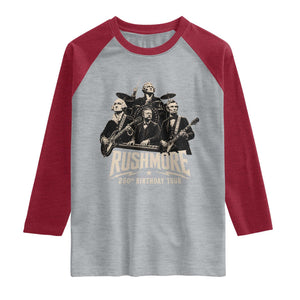 Rushmore 250th Birthday Tour Raglan Shirt Funny Presidents Rockstar Music