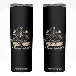 Rushmore 250th Birthday Tour Skinny Tumbler Funny Presidents Rockstar Music TS11 Black Print Your Wear