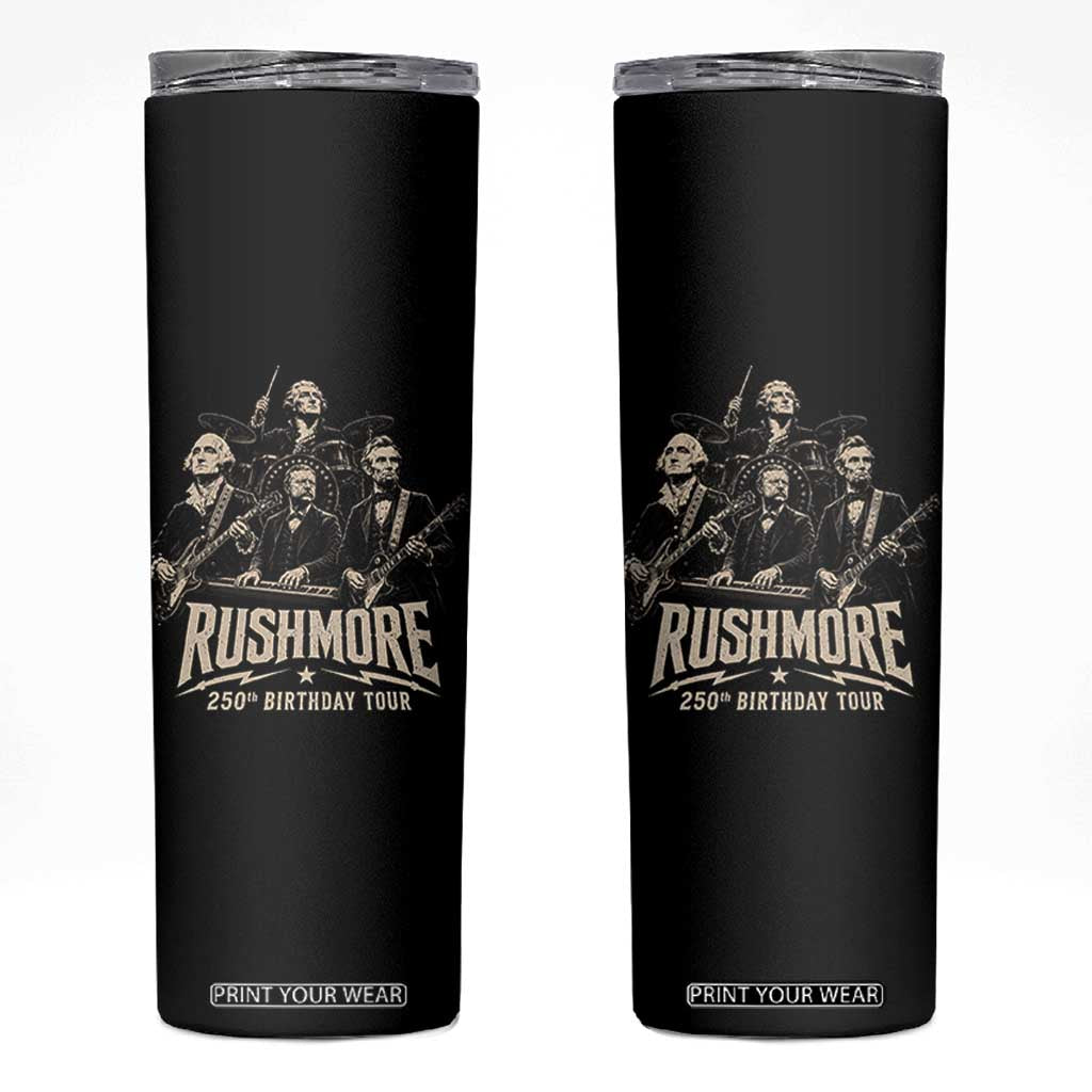 Rushmore 250th Birthday Tour Skinny Tumbler Funny Presidents Rockstar Music TS11 Black Print Your Wear