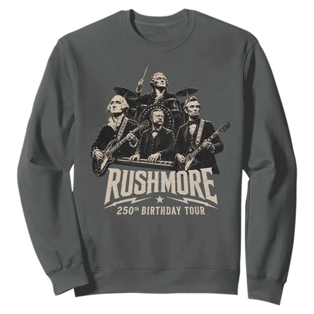 Rushmore 250th Birthday Tour Sweatshirt Funny Presidents Rockstar Music