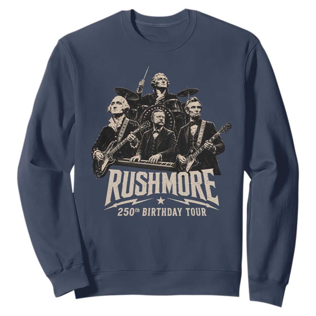 Rushmore 250th Birthday Tour Sweatshirt Funny Presidents Rockstar Music