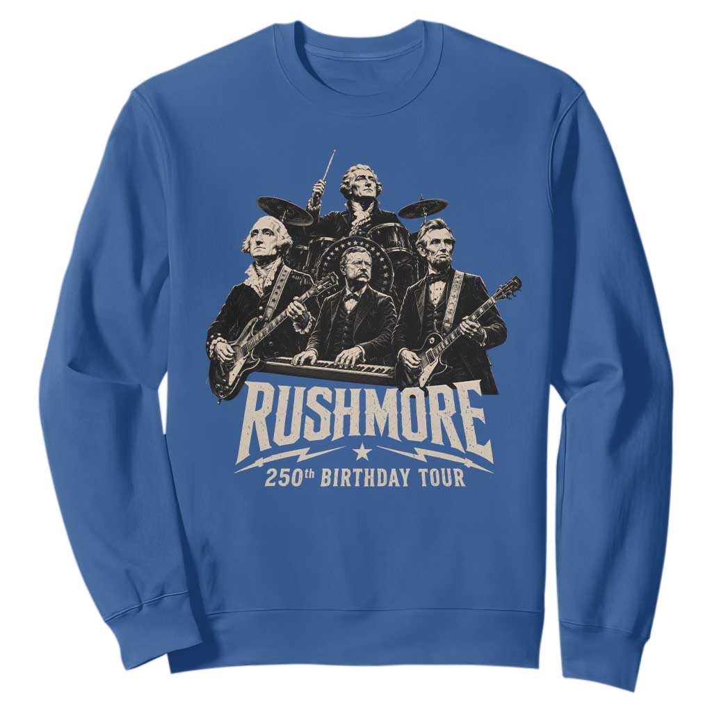 Rushmore 250th Birthday Tour Sweatshirt Funny Presidents Rockstar Music