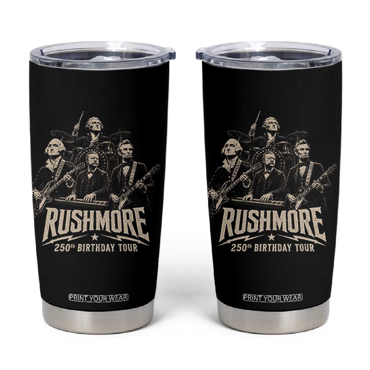 Rushmore 250th Birthday Tour Tumbler Cup Funny Presidents Rockstar Music TS11 Black Print Your Wear