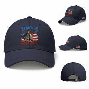 Hey Where The White Women At 4th of July Meme 70s Movie Baseball Cap