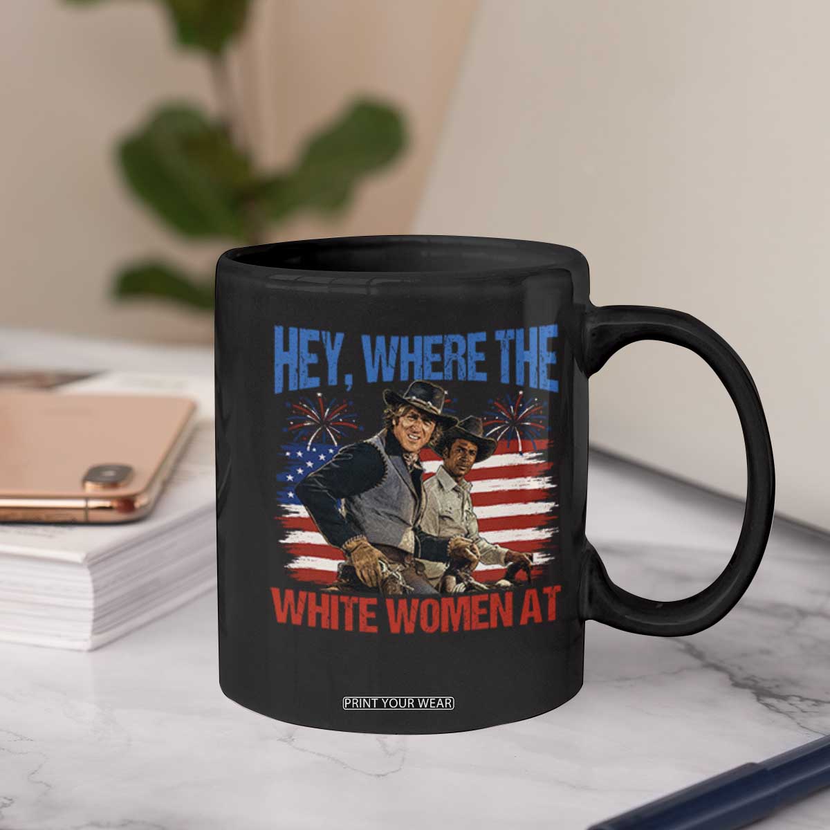 Hey Where The White Women At 4th of July Meme 70s Movie Coffee Mug