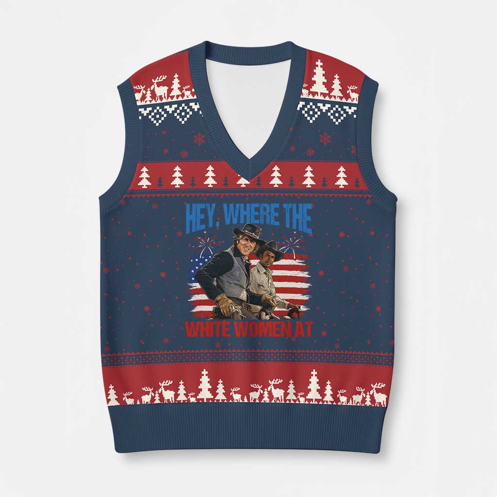 Hey Where The White Women At 4th of July Meme 70s Movie V-Neck Knit Sweater Vest