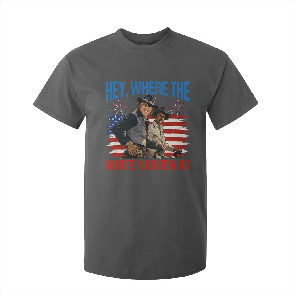 Hey Where The White Women At 4th of July Meme 70s Movie T Shirt For Kid TS11 Dark Heather Print Your Wear
