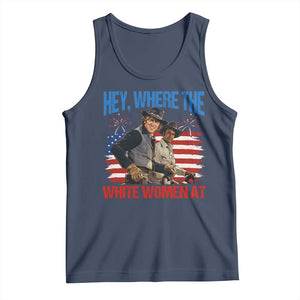Hey Where The White Women At 4th of July Meme 70s Movie Tank Top