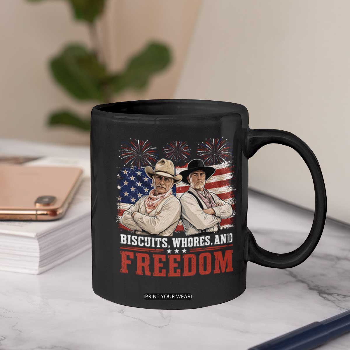 Biscuits Whores And Freedom Funny Western Cowboy 4th of July Coffee Mug