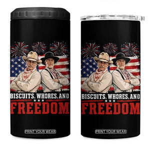 Biscuits Whores And Freedom Funny Western Cowboy 4th of July 4 in 1 Can Cooler Tumbler