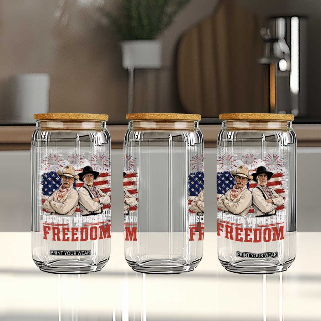 Biscuits Whores And Freedom Funny Western Cowboy 4th of July Glass Can