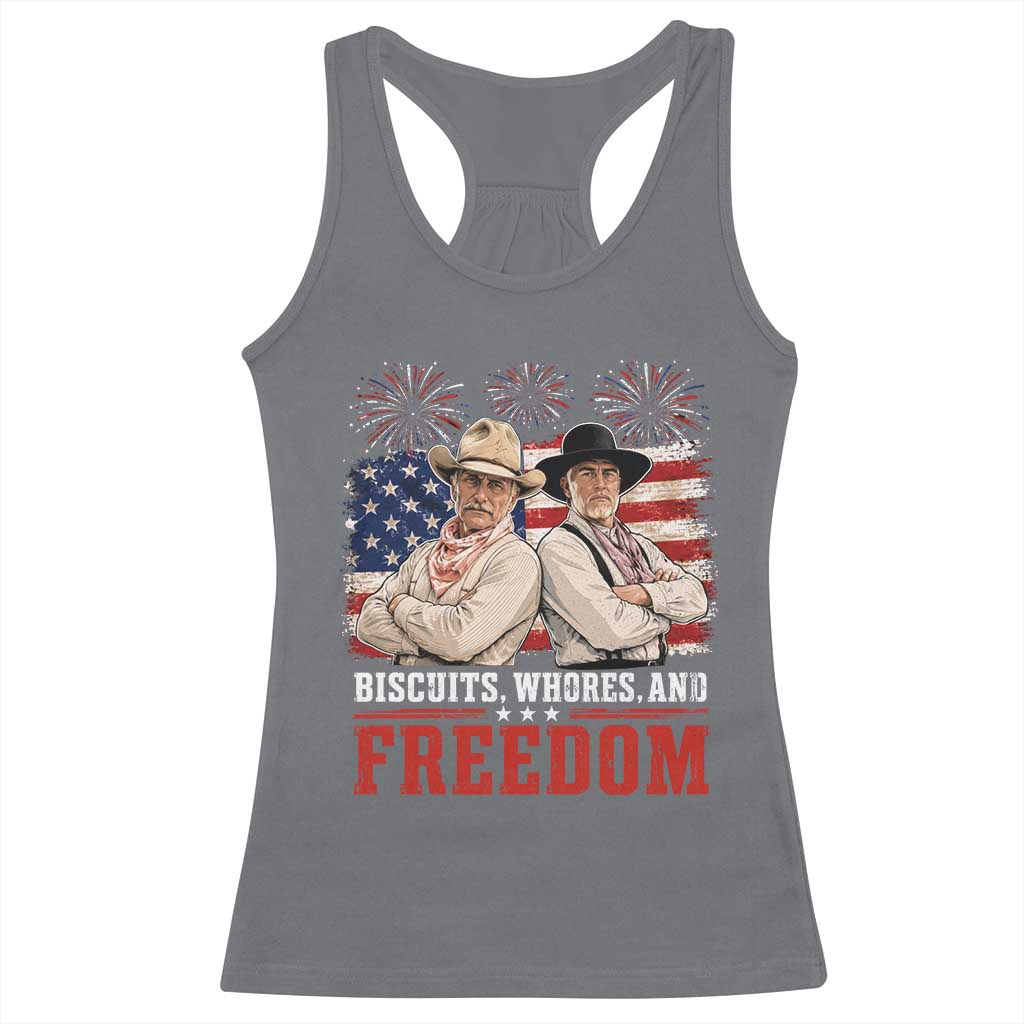 Biscuits Whores And Freedom Funny Western Cowboy 4th of July Racerback Tank Top