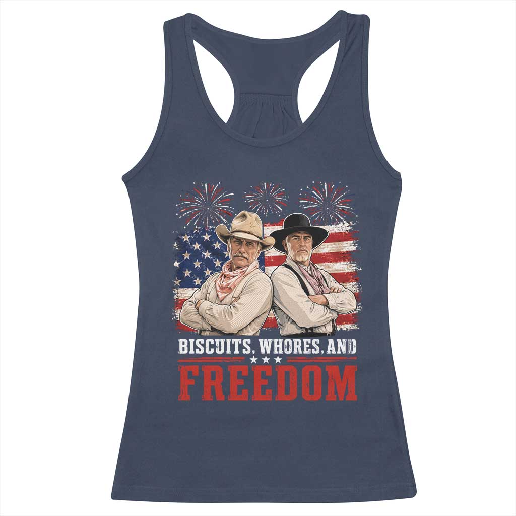Biscuits Whores And Freedom Funny Western Cowboy 4th of July Racerback Tank Top
