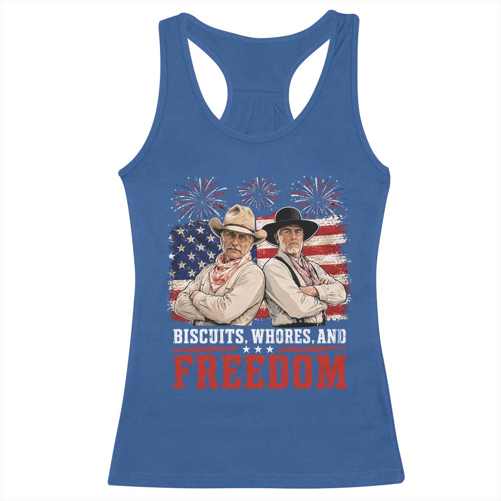 Biscuits Whores And Freedom Funny Western Cowboy 4th of July Racerback Tank Top