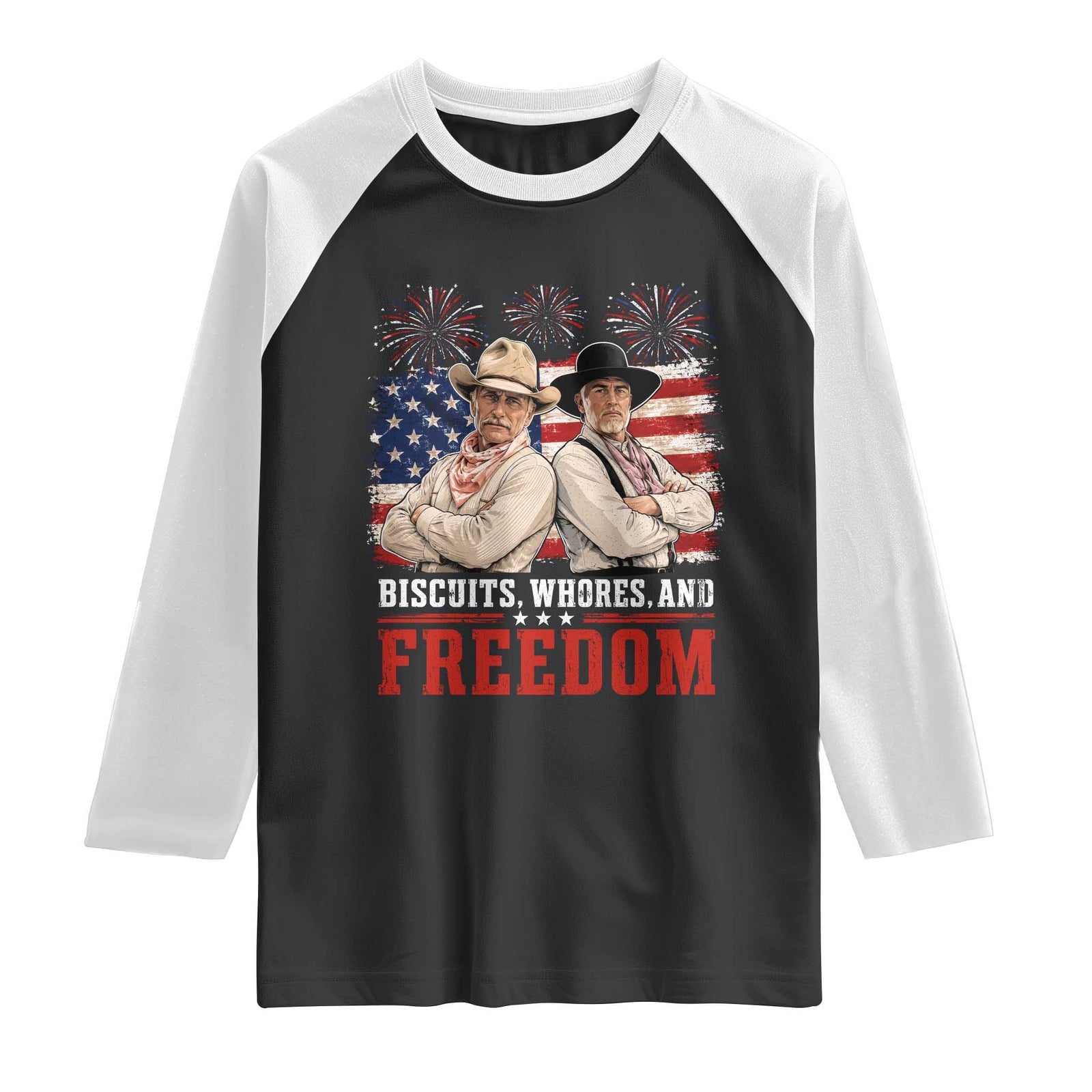 Biscuits Whores And Freedom Funny Western Cowboy 4th of July Raglan Shirt TS11 Black White Print Your Wear