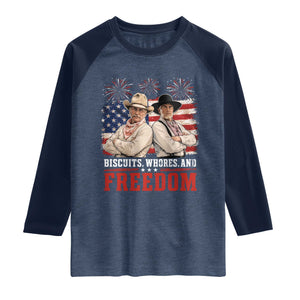 Biscuits Whores And Freedom Funny Western Cowboy 4th of July Raglan Shirt