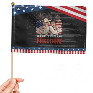 Biscuits Whores And Freedom Funny Western Cowboy 4th of July Patriotic Handheld Flag
