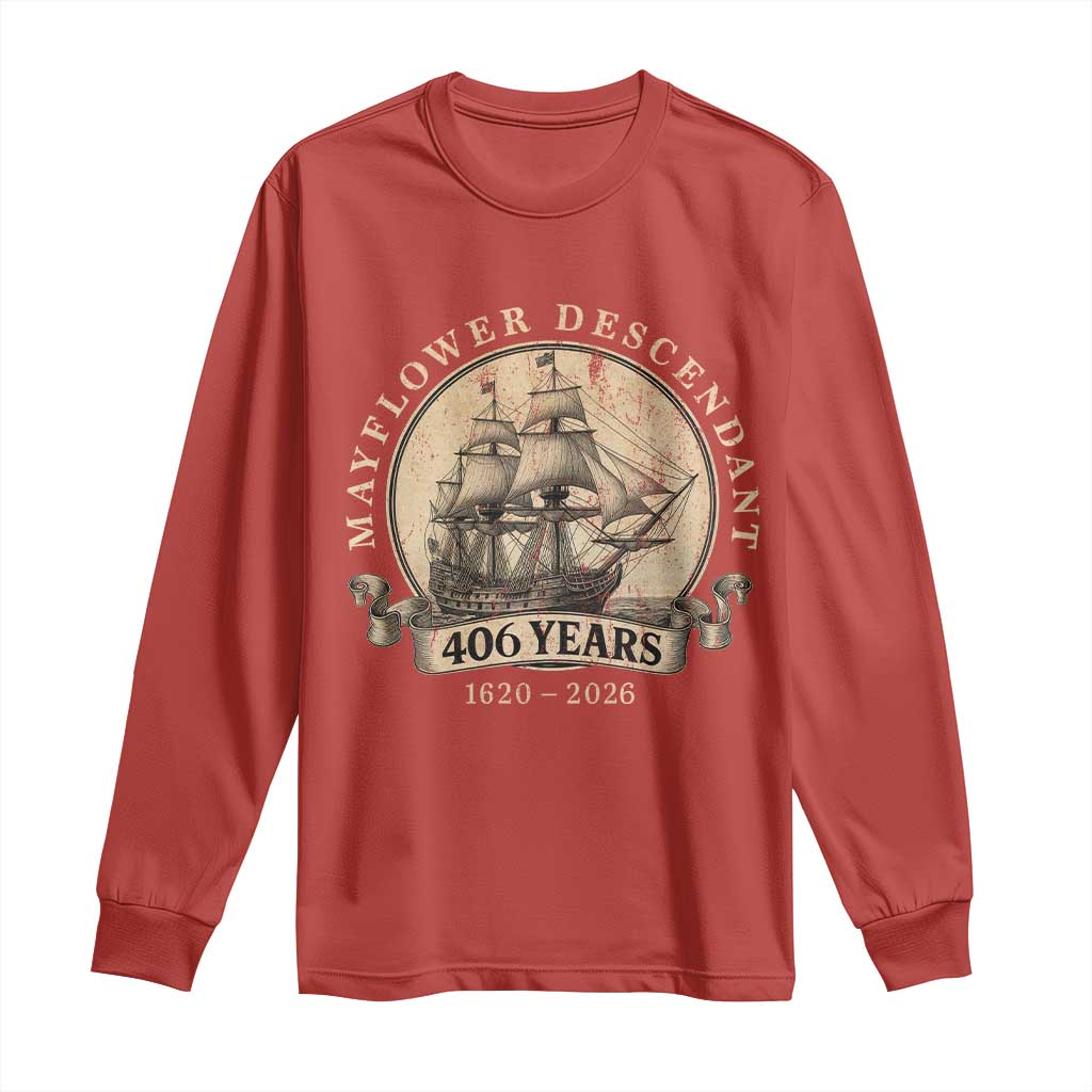 Mayflower Descendant Long Sleeve Shirt 406 Years Pilgrim Fathers Thanksgiving History