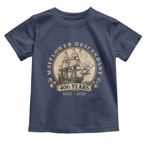 Mayflower Descendant Toddler T Shirt 406 Years Pilgrim Fathers Thanksgiving History