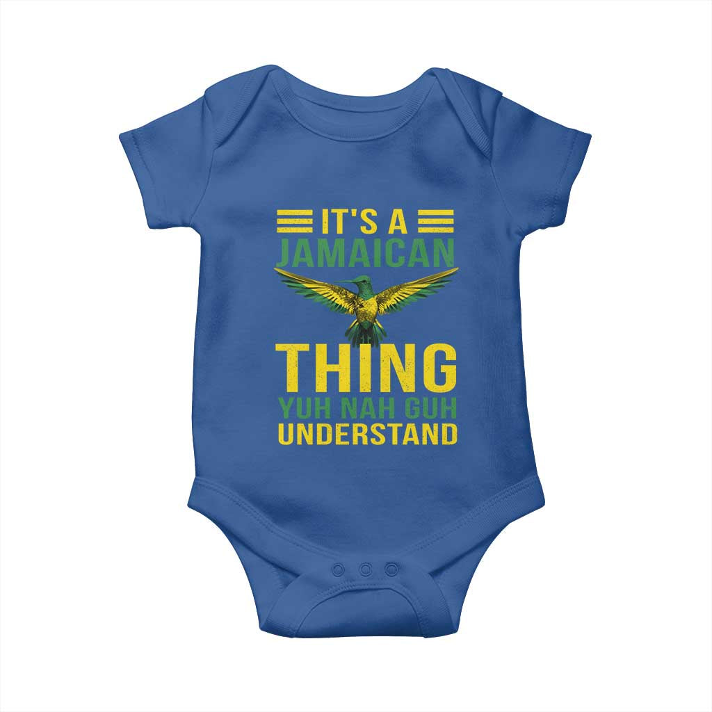 It's A Jamaican Thing Yuh Nah Guh Understand Baby Onesie Jamaica Hummingbird TS11 Royal Blue Print Your Wear