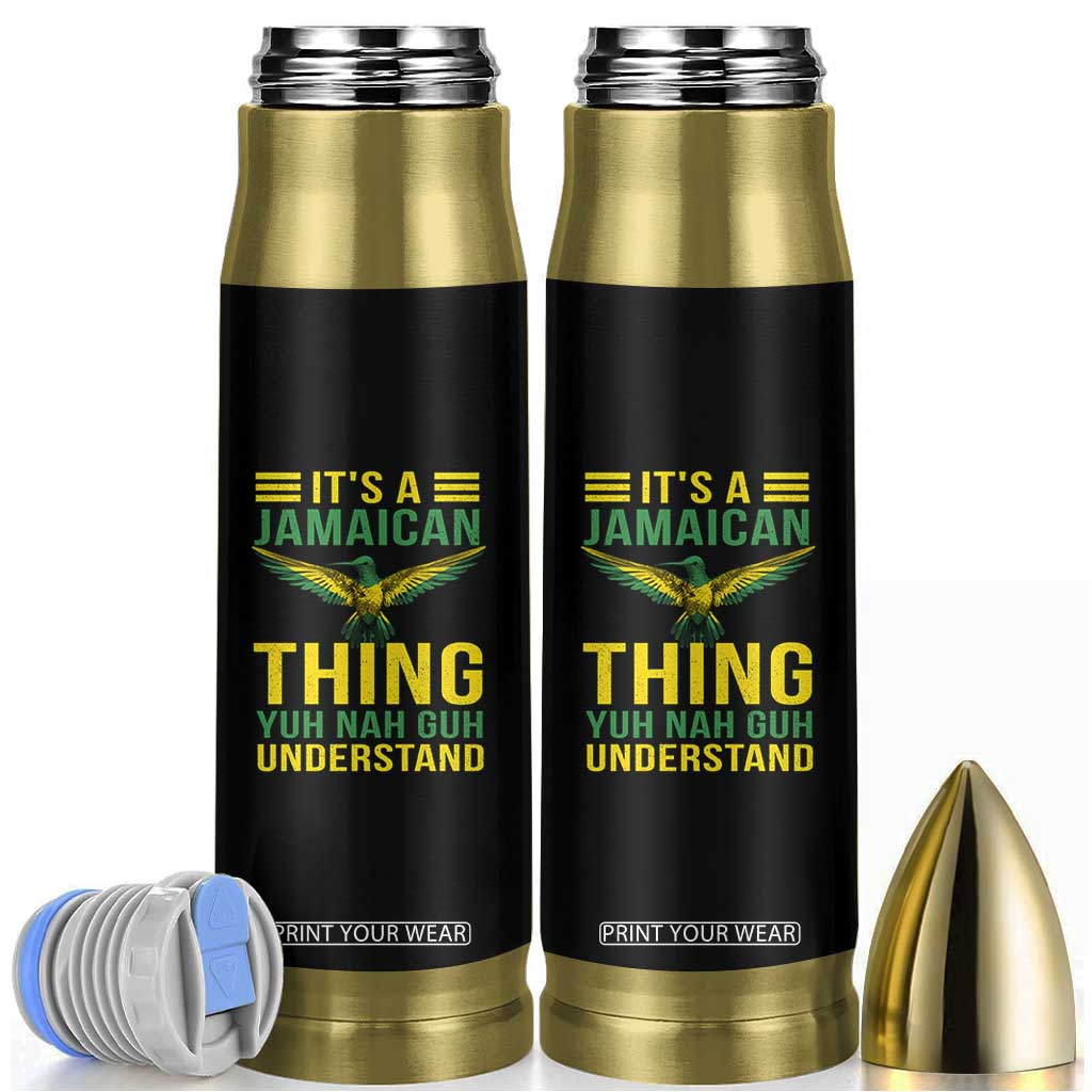 It's A Jamaican Thing Yuh Nah Guh Understand Bullet Tumbler Jamaica Hummingbird TS11 Black Print Your Wear