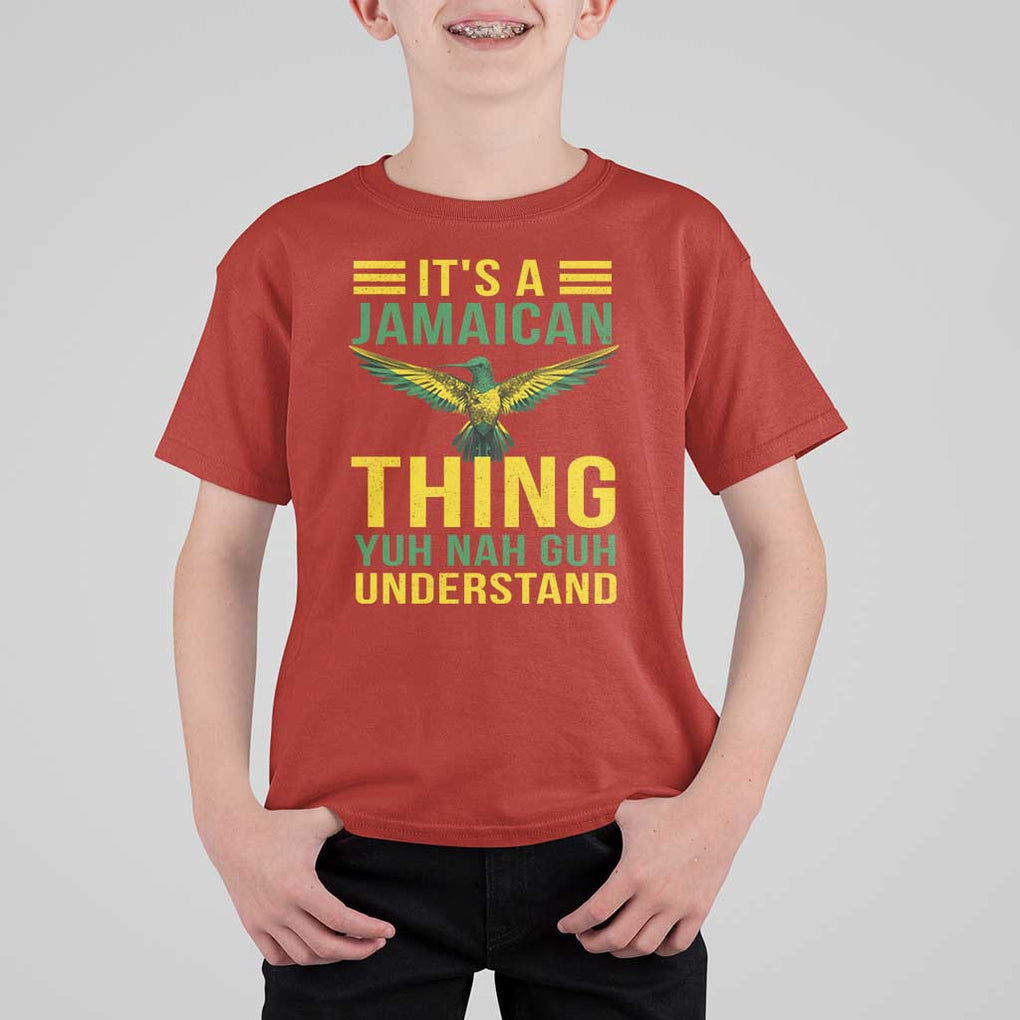 It's A Jamaican Thing Yuh Nah Guh Understand T Shirt For Kid Jamaica Hummingbird TS11 Red Print Your Wear