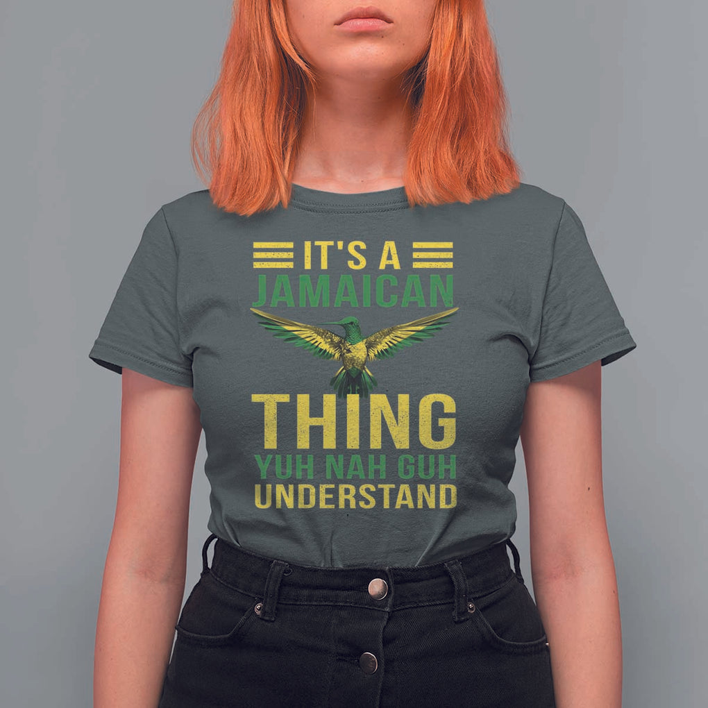 It's A Jamaican Thing Yuh Nah Guh Understand T Shirt For Women Jamaica Hummingbird TS11 Dark Heather Print Your Wear