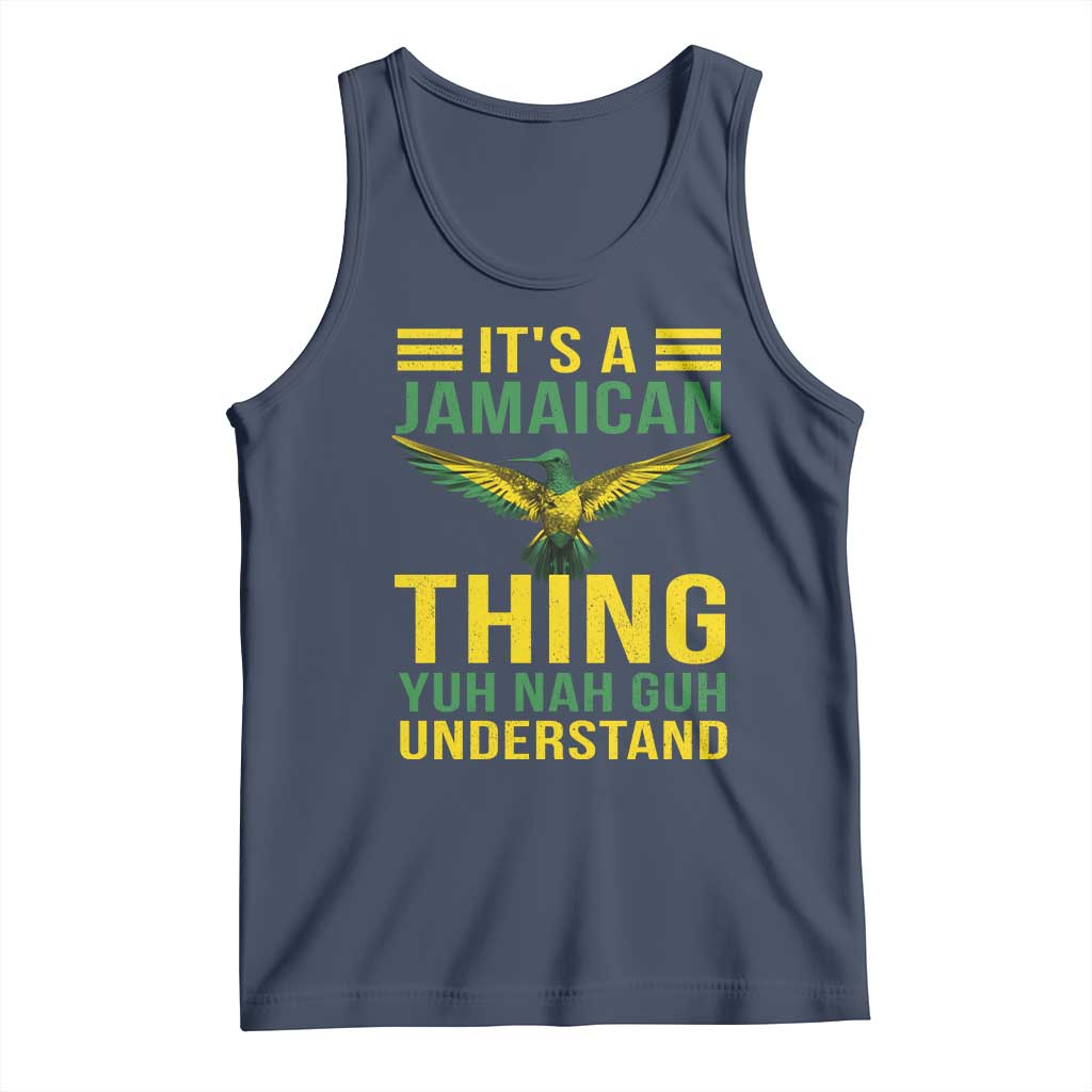 It's A Jamaican Thing Yuh Nah Guh Understand Tank Top Jamaica Hummingbird TS11 Navy Print Your Wear