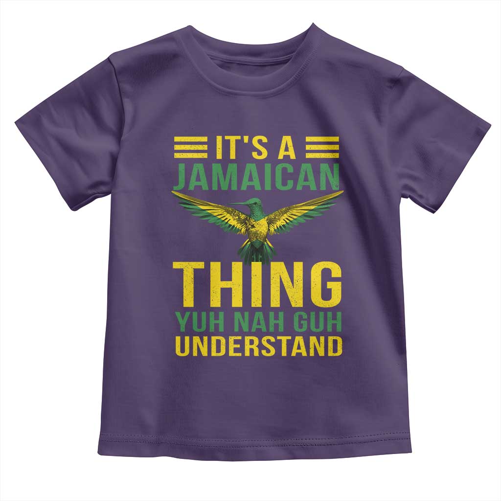 It's A Jamaican Thing Yuh Nah Guh Understand Toddler T Shirt Jamaica Hummingbird TS11 Purple Print Your Wear
