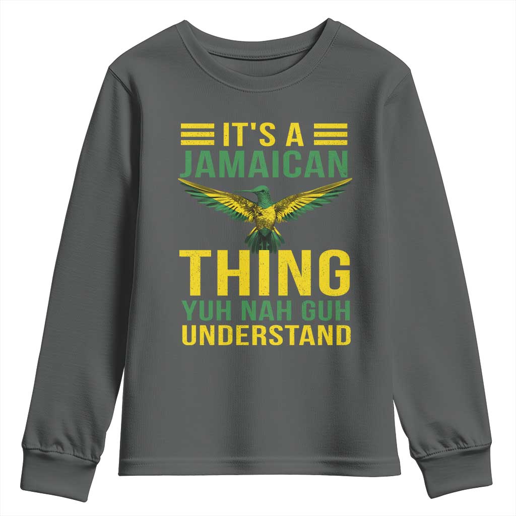 It's A Jamaican Thing Yuh Nah Guh Understand Youth Sweatshirt Jamaica Hummingbird TS11 Dark Heather Print Your Wear