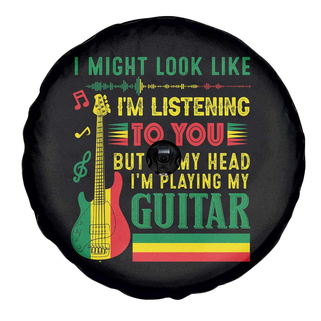 Rasta Reggae Music Spare Tire Cover Funny I Might Look Like I'm Listening But I'm Playing My Guitar TS11 Print Your Wear